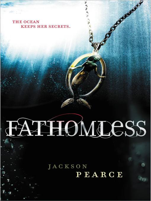 Title details for Fathomless by Jackson Pearce - Available